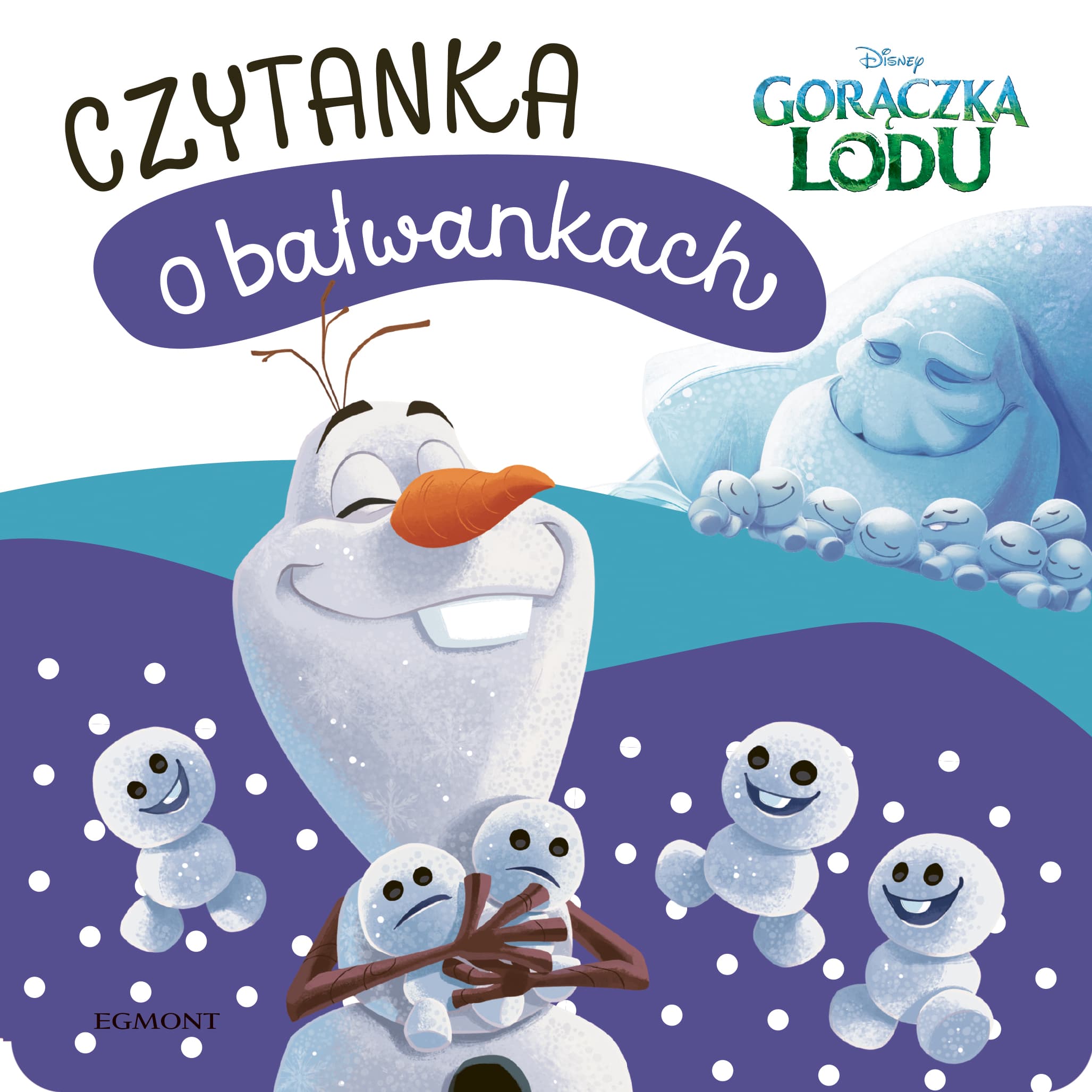 Zdjęcie produktu Gorączka Lodu - czytanka o bałwankach