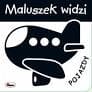 Zdjęcie produktu Maluszek widzi pojazdy - książka kontrastowa