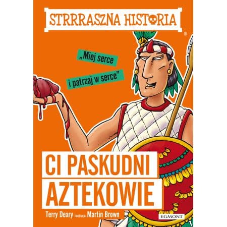 Zdjęcie produktu Straszna historia ci paskudni aztekowie