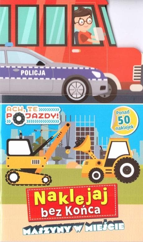 Zdjęcie produktu Ach te pojazdy. Naklejaj bez końca cz. 1 Maszyny w mieście