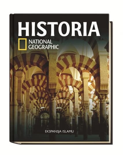 Zdjęcie produktu Historia National Geographic Ekspansja Islamu t.18