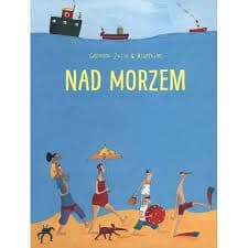 Zdjęcie produktu NAD MORZEM - Germano Zullo& Albertine